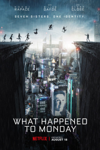 Seven Sisters (What Happened To Monday)