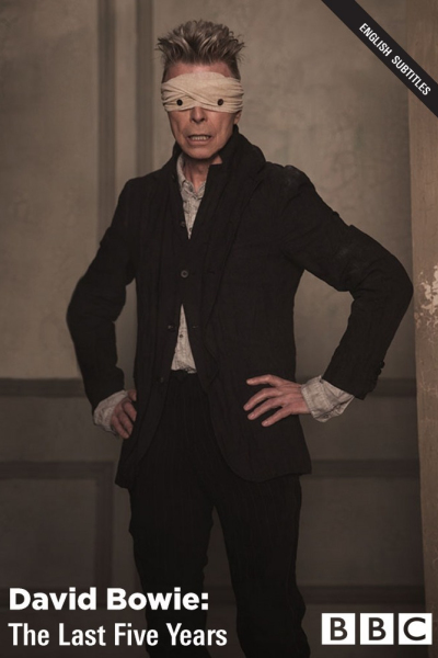 David Bowie: The Last Five Years