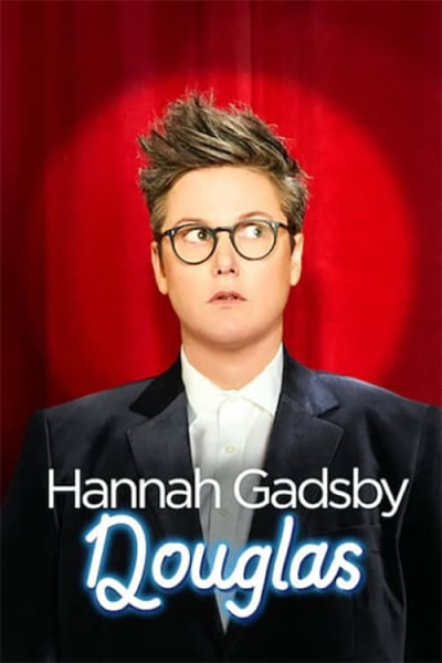 Hannah Gadsby: Douglas