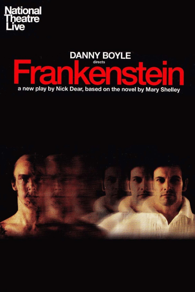 National Theatre Live: Frankenstein (Lee Miller)